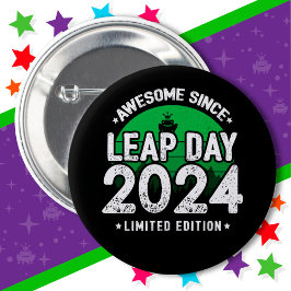 Phantastisch seit 2024 Leap Year Day Feb 29 Birthd Button