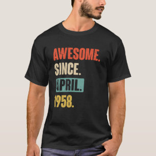 Phantastisch seit April 1958 Geburtstag 65. Dekora T-Shirt