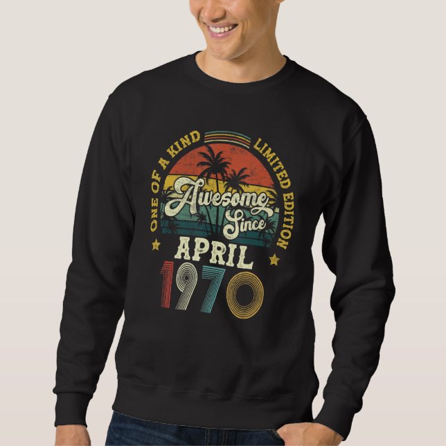 Phantastisch Seit April 1970 Vintag 52. Geburtstag Sweatshirt (Vorderseite)