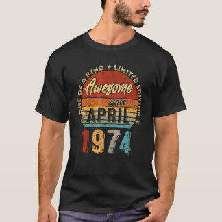 Phantastisch Seit April 1974 Vintag 48. Geburtstag T-Shirt