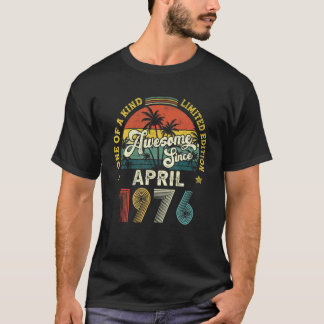 Phantastisch seit April 1976 Vintag 46. Geburtstag T-Shirt
