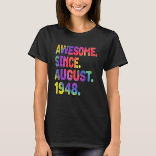 Phantastisch seit August 1948 75 Jahre alt 75 Jahr T-Shirt