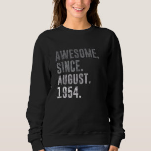 Phantastisch Seit August 1954 68. Geburtstag Vinta Sweatshirt