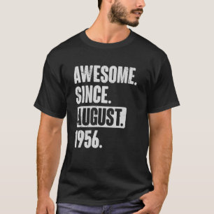 Phantastisch seit August 1956 66 Jahre alt 66. Geb T-Shirt