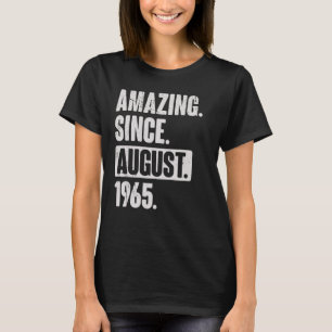 Phantastisch seit August 1965 57 Jahre alt 57. Geb T-Shirt