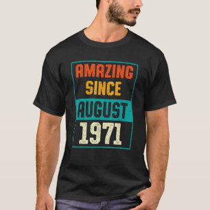 Phantastisch seit August 1971 52. Geburtstag 52 Ja T-Shirt