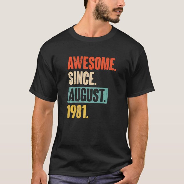 Phantastisch seit August 1981 41 Jahre 41. Geburts T-Shirt (Vorderseite)