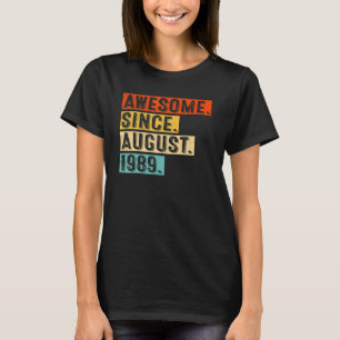 Phantastisch seit August 1989 Vintag 33. Geburtsta T-Shirt