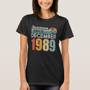 Phantastisch Seit Dezember 1989 33. Geburtstag 33 T-Shirt