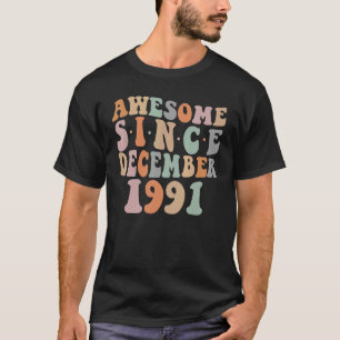 Phantastisch seit Dezember 1991 31. Geburtstag 3 T-Shirt