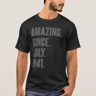 Phantastisch seit Juli 1941 81 Jahre alt 81. Gebur T-Shirt