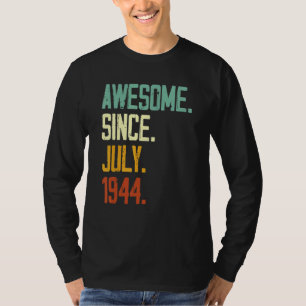 phantastisch seit Juli 1944 78 Jahre Ol T-Shirt
