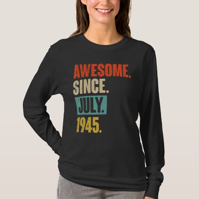 Phantastisch seit Juli 1945 77 Jahre alt 77. Gebur T-Shirt (Vorderseite)