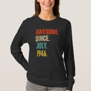 Phantastisch seit Juli 1946 76 Jahre alt 76. Gebur T-Shirt