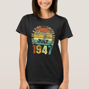 Phantastisch seit Juli 1947 76 Jahre alt 76. Gebur T-Shirt