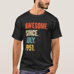 Phantastisch seit Juli 1951 71 Jahre altes Geschen T-Shirt