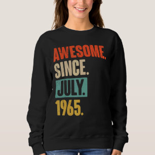 Phantastisch seit Juli 1965 57 Jahre alt 57. Gebur Sweatshirt