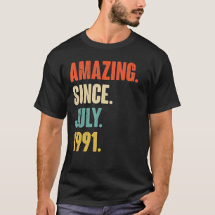 Phantastisch seit Juli 1991 31 Jahre altes Geschen T-Shirt