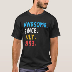 Phantastisch seit Juli 1993 30 Jahre alt 30. Gebur T-Shirt