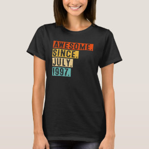 Phantastisch Seit Juli 1997 Vintag 25. Geburtstag T-Shirt