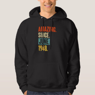 Phantastisch seit Juni 1948 74 Jahre alt 74 Jahre Hoodie