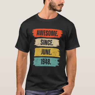 Phantastisch seit Juni 1948 75 Jahre alt 75. Gebur T-Shirt