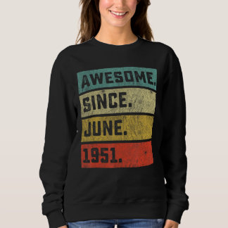 phantastisch seit Juni 1951 71 Jahre Sweatshirt