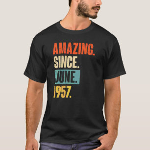 Phantastisch seit Juni 1957 65 Jahre alt 65 Jahre  T-Shirt