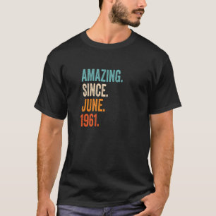 Phantastisch seit Juni 1961 62. Geburtstagsprämie T-Shirt