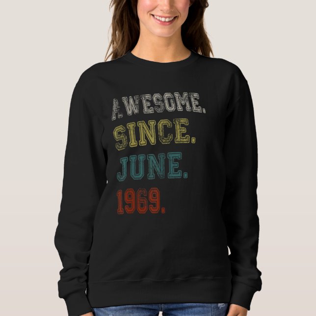 Phantastisch seit Juni 1969 53 Jahre alt 53. Gebur Sweatshirt (Vorderseite)