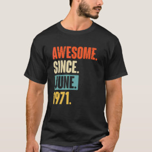 Phantastisch seit Juni 1971 51 Jahr 51 Geburtstag T-Shirt