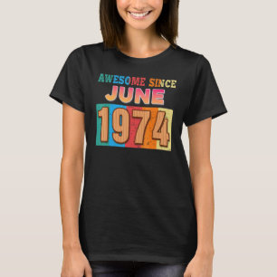 Phantastisch seit Juni 1974 48 Jahre 48 Jahre alt T-Shirt