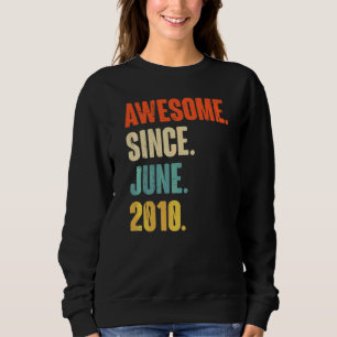 Phantastisch seit Juni 2010 12 Jahre alt 12. Gebur Sweatshirt