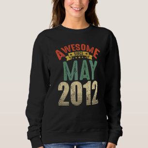 Phantastisch seit Mai 2012 10 Jahre alt 10. Geburt Sweatshirt