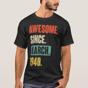 Phantastisch seit März 1940 Geburtstag 83. Dekorat T-Shirt