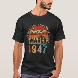 Phantastisch Seit März 1947 Vintag 75. Geburtstag T-Shirt