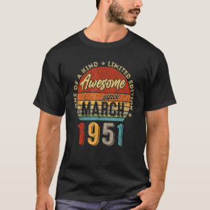 Phantastisch Seit März 1951 Vintag 71. Geburtstag T-Shirt
