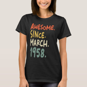Phantastisch Seit März 1958 Vintage Farben 64. Bir T-Shirt