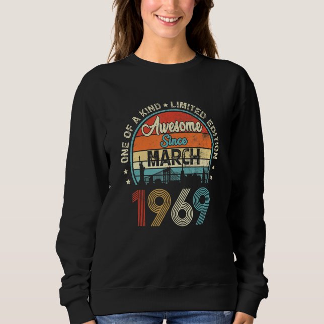 Phantastisch Seit März 1969 Vintag 53. Geburtstag Sweatshirt (Vorderseite)