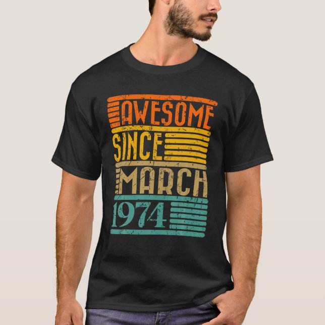 Phantastisch seit März 1974 50 Jahre alt 50. Gebur T-Shirt (Vorderseite)