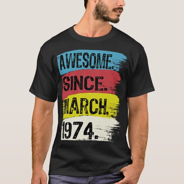 Phantastisch seit März 1974 Pisces Aries Zodiac 49 T-Shirt (Vorderseite)