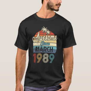Phantastisch Seit März 1989 Vintag 33. Geburtstag T-Shirt