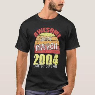 Phantastisch seit März 2004 18 Jahre alter Geburts T-Shirt