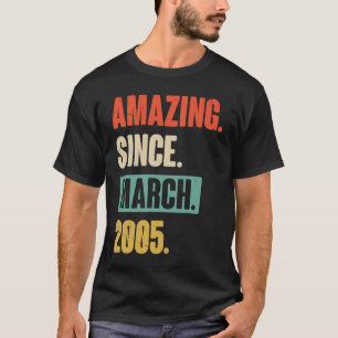 Phantastisch seit März 2005 Geburtstag 18. Dekorat T-Shirt