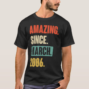 Phantastisch seit März 2006 Geburtstag 17. Dekorat T-Shirt