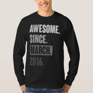 Phantastisch seit März 2016 Geburtstag 7. Dekorati T-Shirt