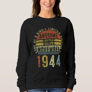 Phantastisch seit November 1944 78 Jahre alt 78. G Sweatshirt