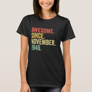 Phantastisch seit November 1946 76 Jahre alte Gesc T-Shirt