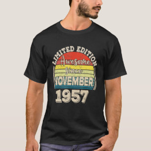 Phantastisch Seit November 1957 Geboren im Novembe T-Shirt