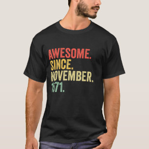 Phantastisch seit November 1971 51 Jahre alte Gesc T-Shirt